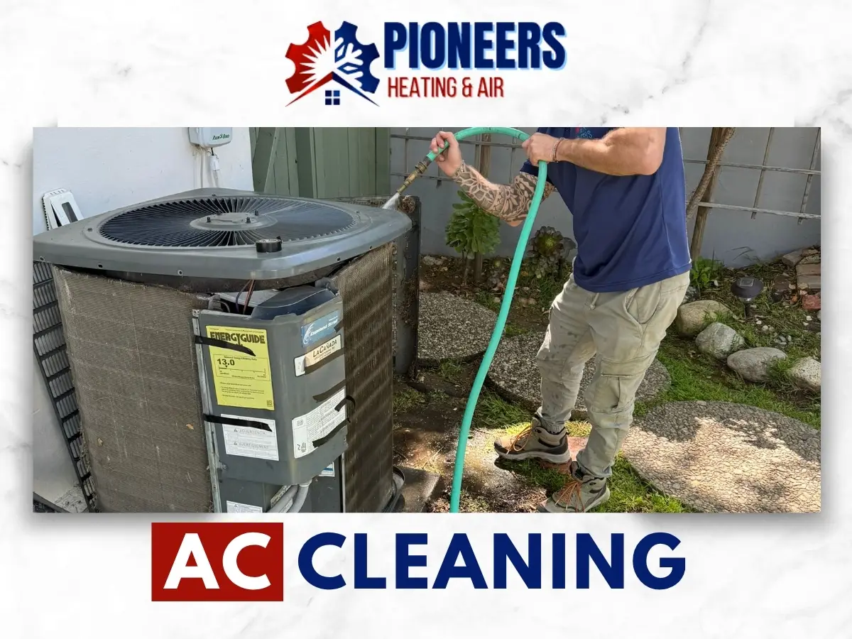 AC Cleaning In Pasadena by Pioneers Heating & Air