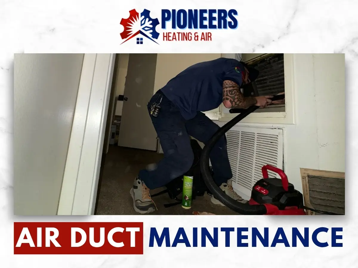Air Duct Maintenance In Pasadena by Pioneers Heating
