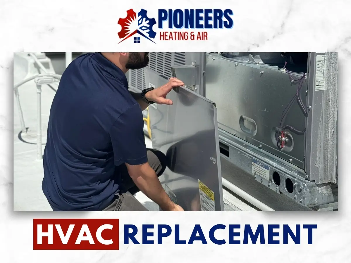 HVAC Replacement In Pasadena by Pioneers Heating & Air