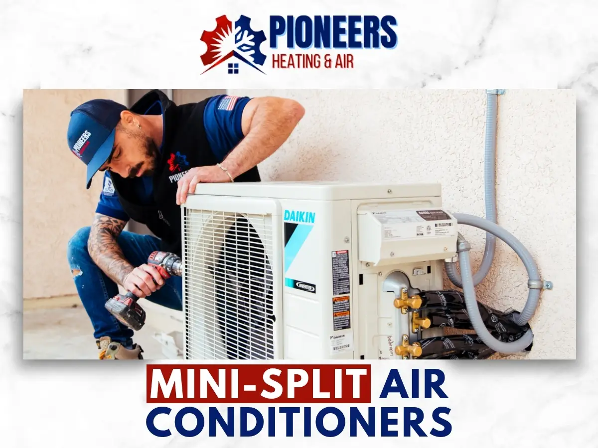 Mini Split Air Conditioners In Pasadena by Pioneers