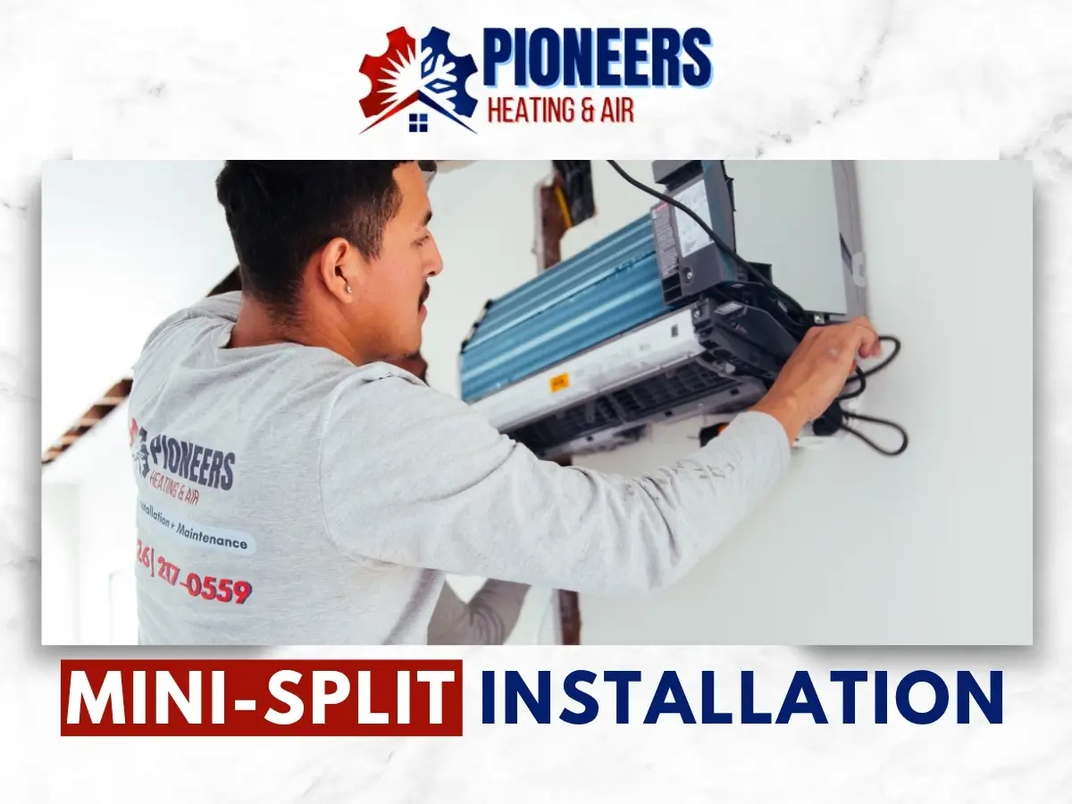 Mini Split Installation In Pasadena by Pioneers Heating & Air